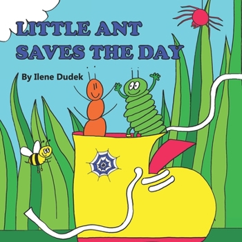 Paperback Little Ant Saves the Day Book