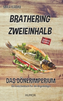 Paperback Brathering Zweieinhalb: Das Dönerimperium [German] Book
