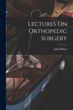 Paperback Lectures On Orthopedic Surgery Book