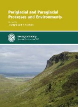 Hardcover Periglacial and Paraglacial Processes and Environments Book