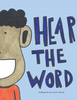 Paperback Hear the Word: A Sermon Activity Book