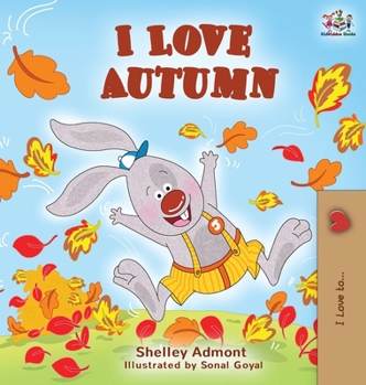 Hardcover I Love Autumn: Fall children's book