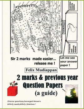 2 marks & previous year Question Papers: (a guide)