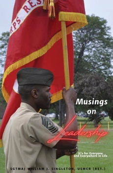 Paperback Musings on Leadership: It's for Everyone and Everywhere in Life Book