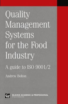 Paperback Quality Management Systems for the Food Industry: A Guide to ISO 9001/2 Book