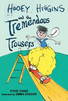 Hardcover Hooey Higgins and the Tremendous Trousers Book