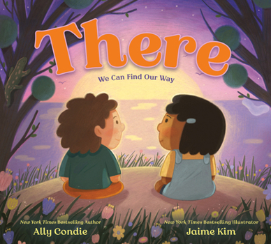 Hardcover There: We Can Find Our Way Book