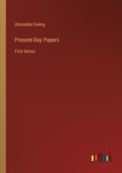 Paperback Present-Day Papers: First Series Book