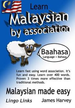 Paperback Learn Malaysian by Association - Lingo Links: The Easy Playful Way to Learn a New Language. Book