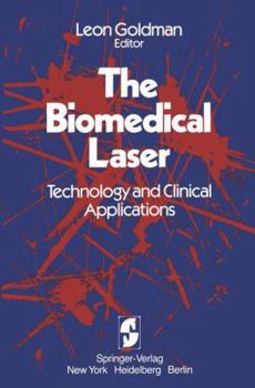 Hardcover The Biomedical Laser: Technology and Clinical Applications Book