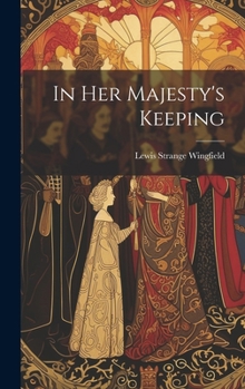 Hardcover In Her Majesty's Keeping Book