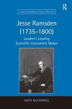 Hardcover Jesse Ramsden (1735-1800): London's Leading Scientific Instrument Maker Book