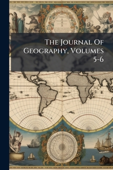 Paperback The Journal Of Geography, Volumes 5-6 Book