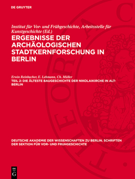 Hardcover Die Älteste Baugeschichte Der Nikolaikirche in Alt-Berlin [German] Book