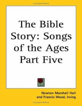 Paperback The Bible Story: Songs of the Ages Part Five Book