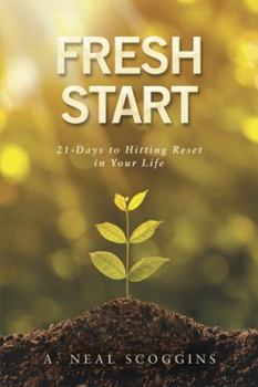 Paperback Fresh Start: 21-Days to Hitting Reset in Your Life Book