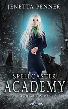 Paperback Spellcaster Academy: Shadow Pack, Episode 4 Book