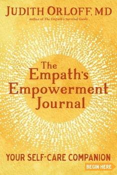 Paperback The Empath's Empowerment Journal: Your Self-Care Companion Book