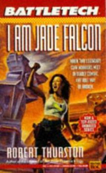 Paperback I Am Jade Falcon (Battletech 17) Book