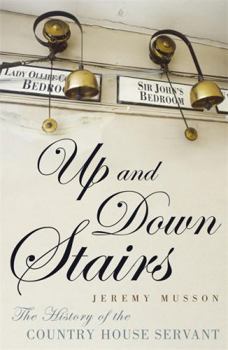Paperback Up and Down Stairs: The History of the Country House Servant Book