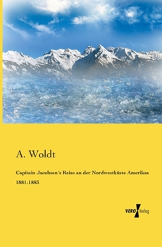 Paperback Capitain Jacobsen´s Reise an der Nordwestküste Amerikas 1881-1883 [German] Book