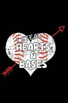 I Steal Hearts & Basess: Baseball Notebook Baseball Players Journal Cute Valentine Gift for Boys