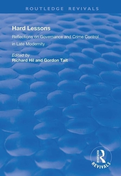 Paperback Hard Lessons: Reflections on Governance and Crime Control in Late Modernity Book