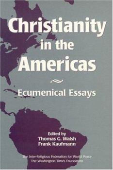 Paperback Christianity in the Americas: Ecumenical Essays Book