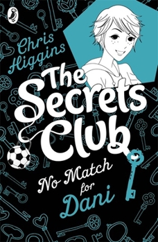 Paperback The Secrets Club No Match for Dani Book