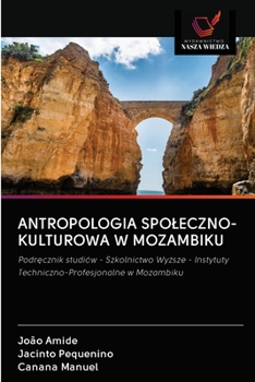 Paperback Antropologia Spoleczno-Kulturowa W Mozambiku [Polish] Book