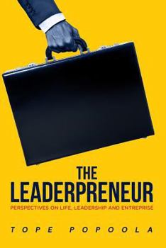 Paperback The Leaderpreneur: Perspectives on Life, Leadership and Enterprise Book