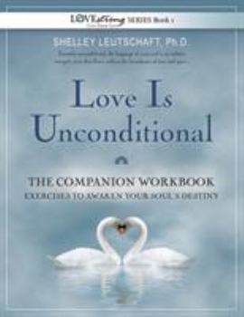 Paperback Love Is Unconditional: The Companion Workbook Book