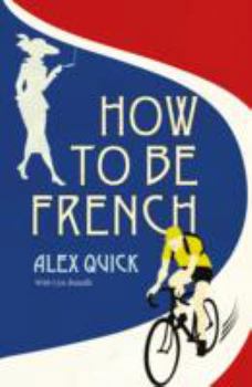 Paperback How to be French Book