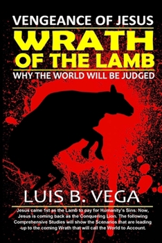 Paperback Wrath of the Lamb: Vengeance of Jesus Book