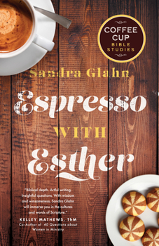 Espresso With Esther (Coffee Cup Bible Series) - Book  of the Coffee Cup Bible Studies