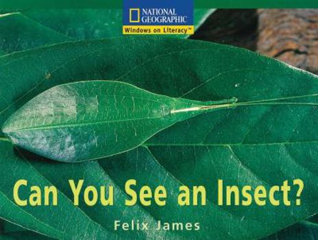 Paperback Windows on Literacy Fluent (Science: Science Inquiry): Can You See an Insect? Book