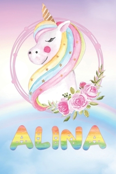 Paperback Alina: Alina's Unicorn Personal Custom Named Diary Planner Calendar Notebook Journal 6x9 Personalized Customized Gift For Som Book