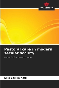 Paperback Pastoral care in modern secular society Book