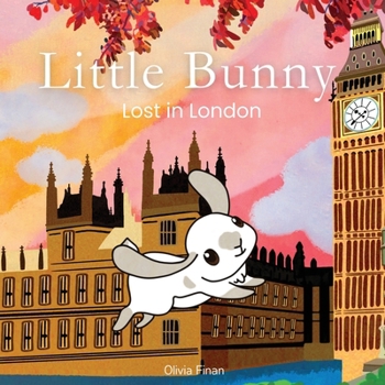 Little Bunny: Lost in London