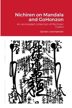 Paperback Nichiren on Mandala and GoHonzon: An annotated collection of Nichiren Gosho Book