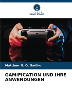 Paperback Gamification Und Ihre Anwendungen [German] Book