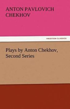 Paperback Plays by Anton Chekhov, Second Series Book