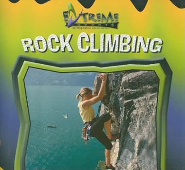 Rock Climbing - Book  of the Extreme Sports