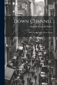 Down Channel - Book #7 of the Mariners Library