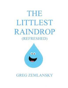 Paperback The Littlest Raindrop (Refreshed) Book