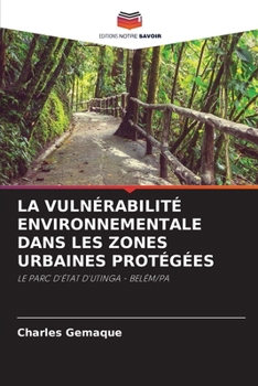 La Vulnérabilité Environnementale Dans Les Zones Urbaines Protégées (French Edition)