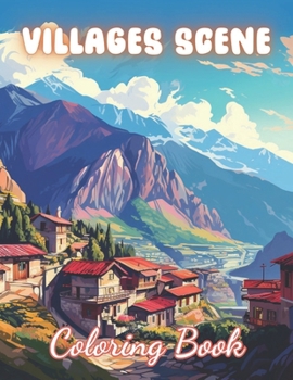 Paperback Villages Scene Coloring Book: 100+ New and Exciting Designs Book