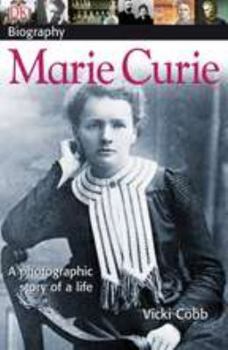 Paperback DK Biography: Marie Curie: A Photographic Story of a Life Book