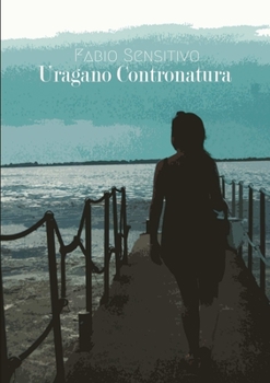 Paperback Uragano Contronatura [Italian] Book
