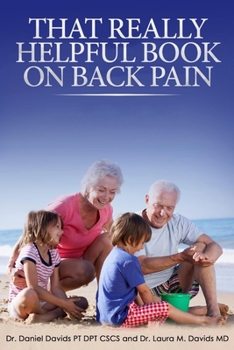 Paperback That Really Helpful Book on Back Pain: A How to Guide to Heal Your Own Back Pain Book